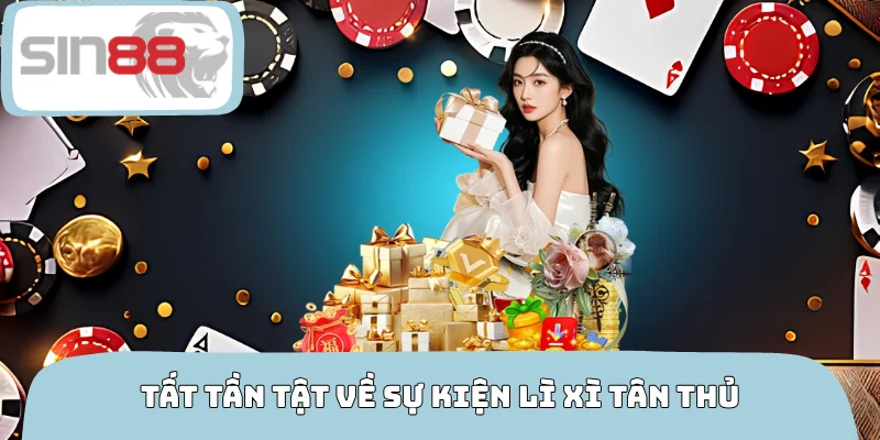 Tất tần tật về sự kiện lì xì tân thủ